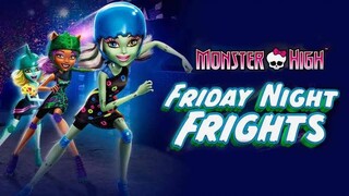 Monster High: Friday Night Fright