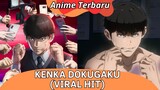 Anime Terbaru | Kenka Dokugaku (Viral Hit)