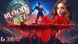 Blood beet Ep 350/52 Explain in Hindi #explain_in_hindi #lucky_ki_kahani