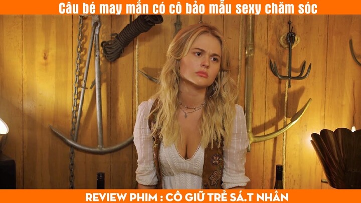 [ REVIEW PHIM ] Cậu bé may mắn có cô bảo mẫu sexy chăm sóc