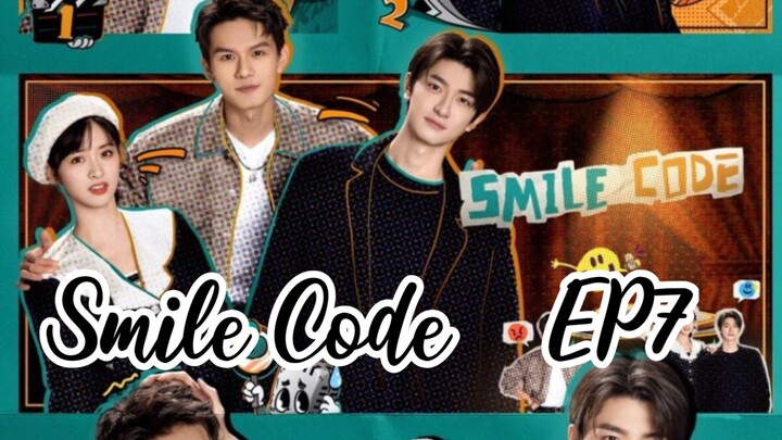 Smile Code ☺️✨ EP7