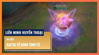 Đa sắc Kai'Sa Vệ Binh Tinh Tú | Liên Minh Huyền Thoại