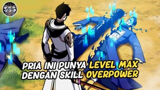 Pria Level 99+ Yang Diremehkan Padahal Mantan Legenda OVERPOWER !