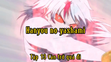 Hanyou no yashahime_Tập 13 Cản trở quá đi