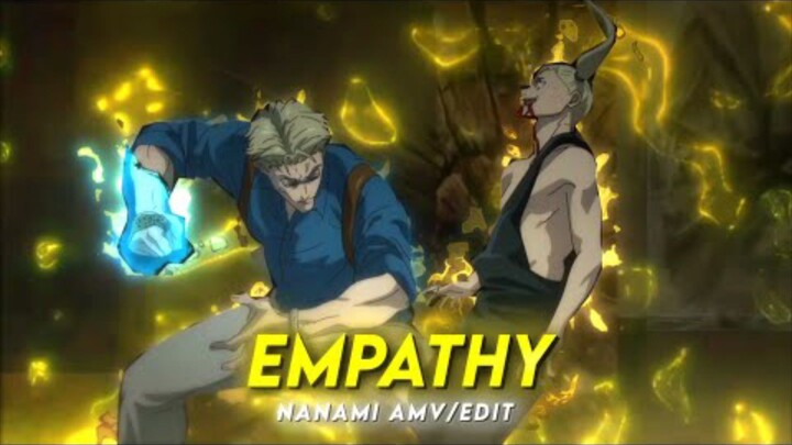 Empathy | Nanami Jujutsu Kaisen [AMV/Edit] Quick!