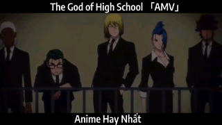 The God of High School 「AMV」Hay Nhất
