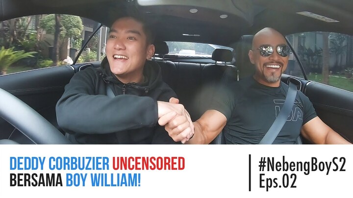 Deddy Corbuzier UNCENSORED bersama Boy William! - #NebengBoy S2 Eps 2