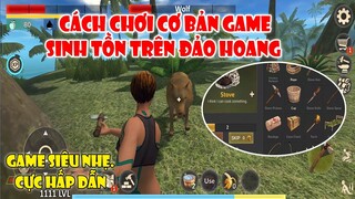 Survivor Adventure - Cách Chơi Cơ Bản Chi Tiết Cho Người Mới | Survival Island Sinh Tồn Trên Đảo