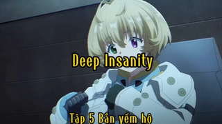 Deep Insanity_Tập 5 Bắn yểm hộ