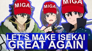 Lets Make Isekai Great Again!