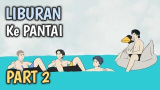 LIBURAN KEPANTAI PART 2 - Animasi Sekolah