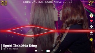 Người Tình Mùa Đông - H2K x TTM Remix |Tend TikTok ♫ Đường Này Là Đường Vào Tim Em Ôi Băng Giá Remix