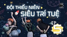 [VIETSUB] EP5 Thiếu Niên Siêu Trí Tuệ