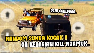 KETEMU RANDOM SUNDA KOCAK, GA KEBAGIAN KILL NGAMUK WAKWKAK