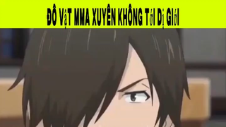 Đô Vật Xuyên Không Tới Dị Giới Phần 10#animehaynhat