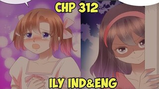 I Love You Chapter 312 Sub English & Indonesia