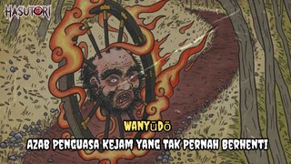 Story #8: Wanyūdō: Azab Penguasa Kejam yang Tak Pernah Berhenti