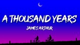 James Arthur - A Thousand Years (Lyrics)