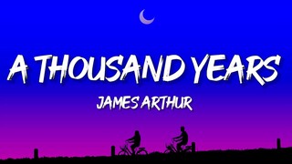 James Arthur - A Thousand Years (Lyrics)