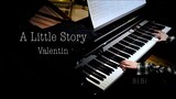 A Little Story versi piano solo kualitas suara Valentin HD