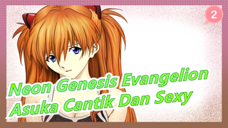 [Neon Genesis Evangelion] Asuka Cantik Dan Sexy_2