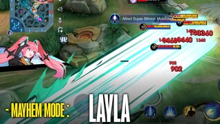 MAYHEM MODE: LAYLA BRUTAL DAMAGE!! | MAYHEM MODE MOBILE LEGENDS