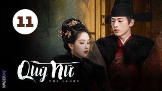 Tập 11| Quý Nữ - The Glory (2025) (Trần Đô Linh, Tân Vân Lai, Hà Hoằng San,...).