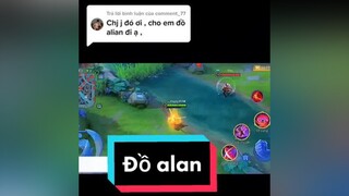 Trả lời  Để mấy best alan đợi lâu òi🥰lienquan xuhuong depgiavo lienquanmobile