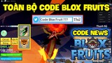 Code Roblox | Toàn Bộ Code Blox Fruits Mới Còn Sử Dụng Được Code X2 Exp Và Code Robux Miễn Phí