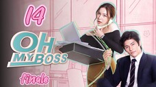 🇹🇭 OH MY BOSS | EP 14 | TAGALOG