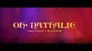 Juan Caoile, Kyleswish - Oh Nathalie (Official Music Video)