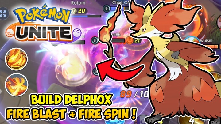 BUILD DELPHOX FULL SP ATTACK !! FIRE SPIN & FIRE BLAST !! Pokemon Unite (Indonesia)