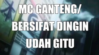 Anime dengan MC ganteng dan bersifat dingin/over power