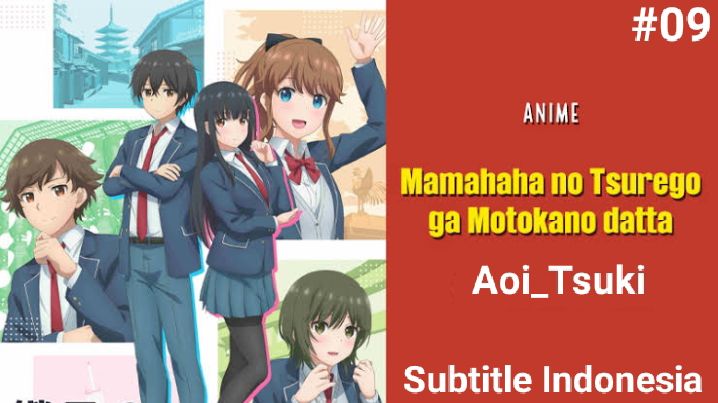 Assistir Mamahaha no Tsurego ga Motokano datta Episodio 9 Online