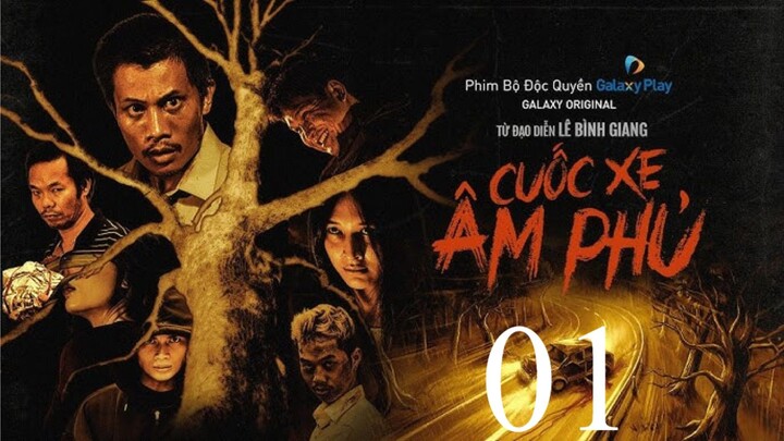 Cuốc xe âm phủ - Tập 1