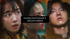 Goodbye Earth Episode 4 English Subbed