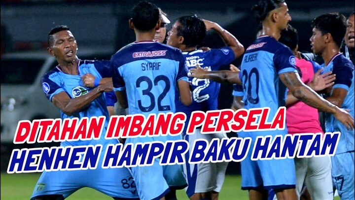 GAWAT‼️  PERSIB VS PERSELA DITAHAN IMBANG, HENHEN HAMPIR  ADU J0T05 | GAGAL SALIP AREMA FC