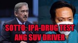 SOTTO: IPA-DRUG TEST ANG SUV DRIVER NA YAN!