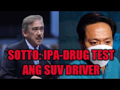 SOTTO: IPA-DRUG TEST ANG SUV DRIVER NA YAN!