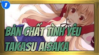 Bản chất tình yêu |[AMV Chữa lành]Takasu &Aisaka_1