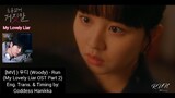 [MV] ) 우디 (Woody) - Run (My Lovely Liar OST Part 2) (English Translation / Lyrics)