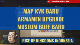 UPDATE 1.0.67: MAP KVK BARU, ARMAMEN IMPROVEMENT DAN MUSEUM BUFF BARU [ RISE OF KINGDOMS INDONESIA ]