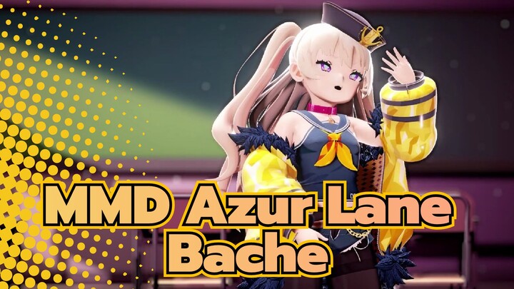 [MMD Azur Lane] B.B.F. / Bache / Unggah Ulang