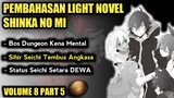 SIHIR SEICHI MENGHANCURKAN LUAR ANGKASA - LN SHINKA NO MI VOLUME 8 PART 5