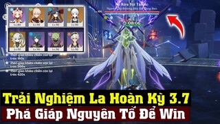 Trải Nghiệm La Hoàn 3.7 - Chủ Yếu Phá Giáp Nguyên Tố - Thú Thánh Hóa Lên Tầng 3