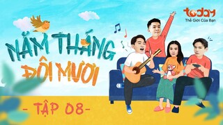 [Sitcom Gen Z] NĂM THÁNG ĐÔI MƯƠI - TẬP 8 | Khi Gen Z dám yêu, dám làm và dám theo đuổi ước mơ