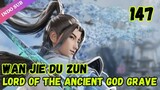 Lord Of The Ancient God Grave Episode 147 Sub Indo