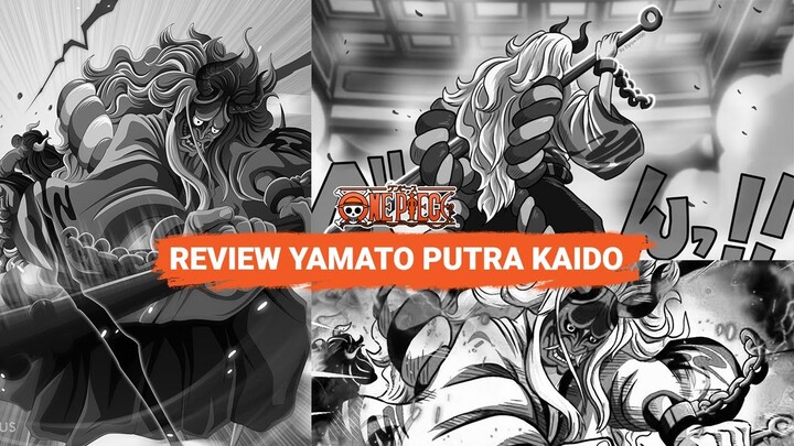 Review Yamato One piece | Yamato Putra Kaido