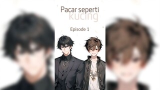 【INDOSUB】Pacar seperti kucing Episode 1