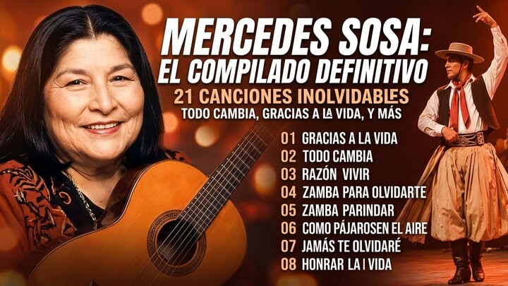 Mercedes Sosa: Las Mejores Canciones | Enganchados / Compilado Grandes Éxitos